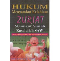 HUKUM MENYAMBUT KELAHIRAN ZURIAT MENURUT SUNNAH RASULULLAH SAW